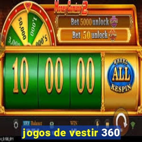 jogos de vestir 360